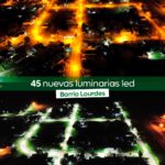 Modernización urbana: colocaron 45 nuevas luminarias LED en el Barrio Lourdes