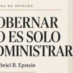 “Gobernar no es solo administrar”